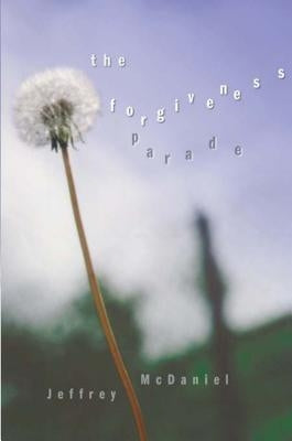 Forgiveness Parade by McDaniel, Jeffrey