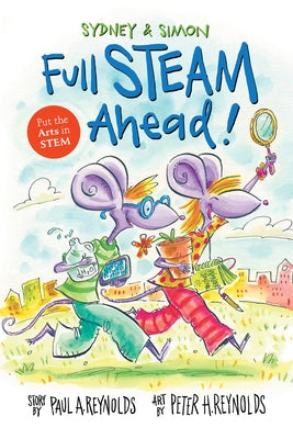 Sydney & Simon: Full Steam Ahead! by Reynolds, Paul A.
