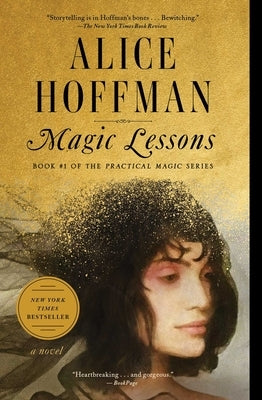 Magic Lessons, 3: Book #1 of the Practical Magic Series by Hoffman, Alice