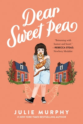 Dear Sweet Pea by Murphy, Julie