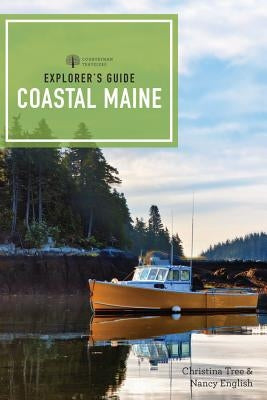 Explorer's Guide Coastal Maine by Tree, Christina