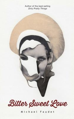 Bitter Sweet Love, Volume 2 by Faudet, Michael
