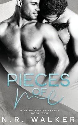 Pieces of Me by Walker, N. R.