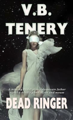 Dead Ringer by Tenery, V. B.