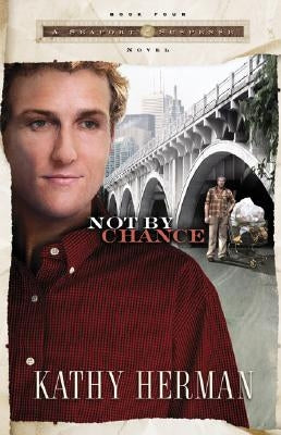 Not by Chance by Herman, Kathy
