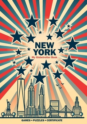 New York (My Globetrotter Book): Travel activity book for children 6-12 years old by Wojciechowska, Marisha