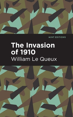 The Invasion of 1910 by Queux, William Le