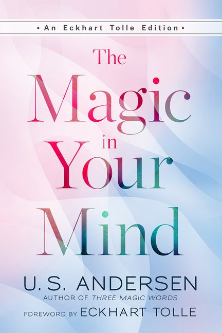 The Magic in Your Mind by Andersen, U. S.