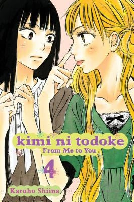 Kimi Ni Todoke: From Me to You, Vol. 4, Volume 4 by Shiina, Karuho