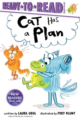 Cat Has a Plan by Gehl, Laura