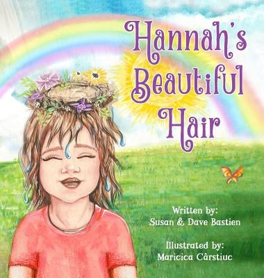 Hannah's Beautiful Hair by Bastien, Susan