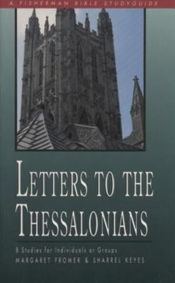 Letters to the Thessalonians by Margaret Fromer