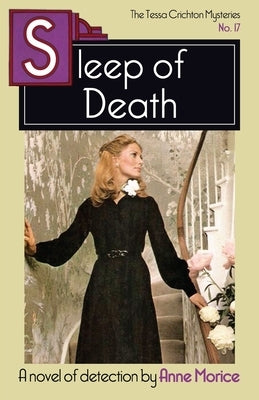 Sleep of Death: A Tessa Crichton Mystery by Morice, Anne