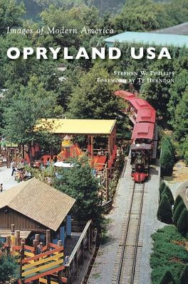 Opryland USA by Phillips, Stephen W.