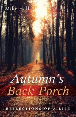 Autumn's Back Porch by Hall, Mike