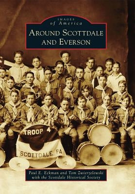 Around Scottdale and Everson by Eckman, Paul E.