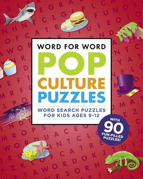 Word for Word: Pop Culture Puzzles: Word Search Book for Kids Ages 9-12 by Rockridge Press