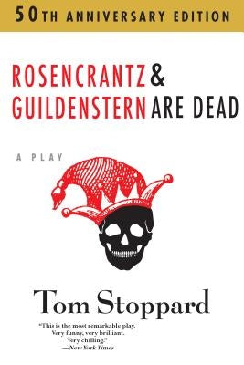 Rosencrantz and Guildenstern Are Dead by Stoppard, Tom