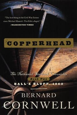 Copperhead: The Nathaniel Starbuck Chronicles: Book Two by Cornwell, Bernard