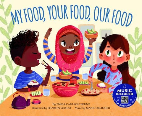 My Food, Your Food, Our Food by Bernay, Emma