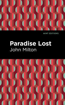 Paradise Lost by Milton, John