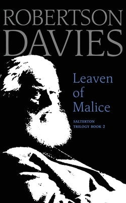 Leaven of Malice by Davies, Robertson