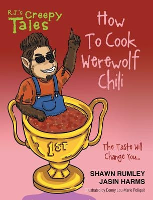 How To Cook Werewolf Chili by Rumley, Shawn