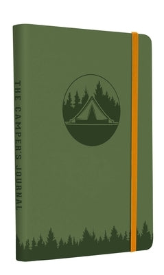 The Camper's Journal (Outdoor Journal; Camping Log Book; Travel Diary) by Weldon Owen