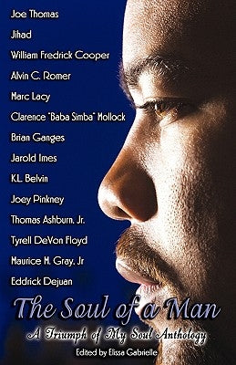 The Soul of a Man: A Triumph of My Soul Anthology by Gabrielle, Elissa