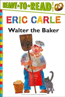 Walter the Baker by Carle, Eric