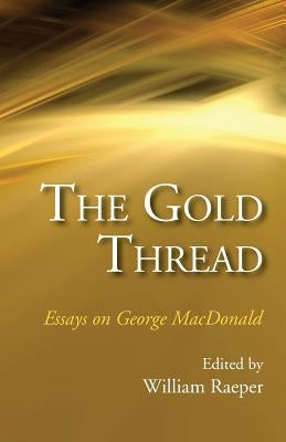 The Gold Thread by Raeper, William