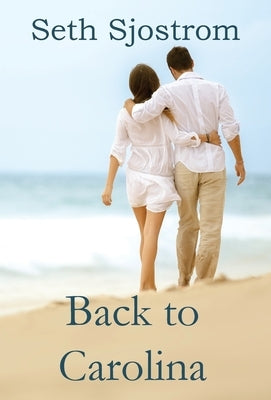 Back to Carolina by Sjostrom, Seth