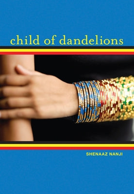 Child of Dandelions by Nanji, Shenaaz G.