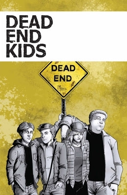 Dead End Kids, Volume 1 by Orkwis, Maureen Catherine