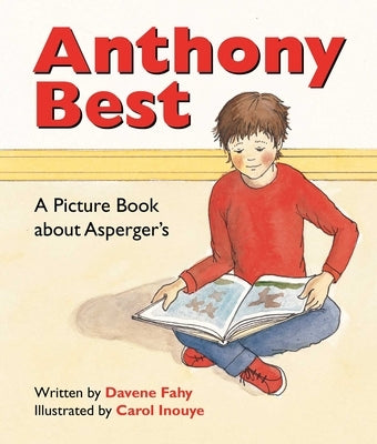 Anthony Best: A Picture Book about Asperger's by Fahy, Davene