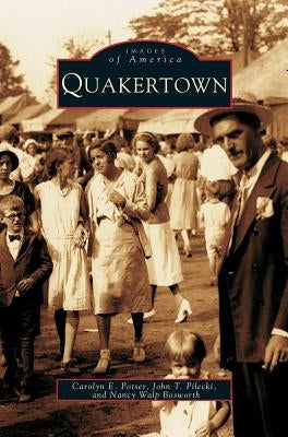 Quakertown by Potser, Carolyn E.