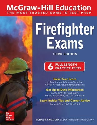 McGraw-Hill Education Firefighter Exams, Third Edition by Spadafora, Ronald R.