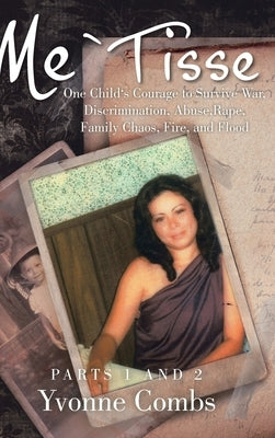 Me`Tisse: Parts 1 and 2 by Combs, Yvonne