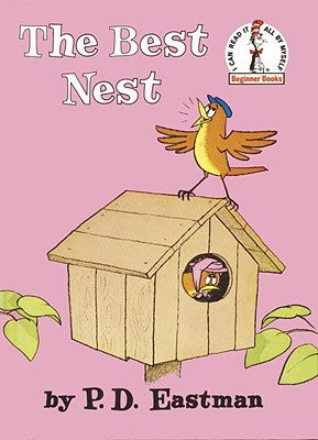 The Best Nest by Eastman, P. D.