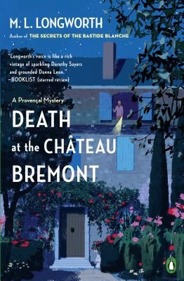 Death at the Chateau Bremont by Longworth, M. L.