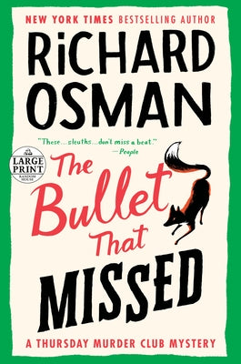 The Bullet That Missed: A Thursday Murder Club Mystery by Osman, Richard