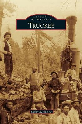 Truckee by Jennings, Sherry E.