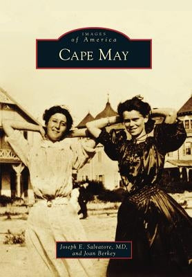 Cape May by Salvatore MD, Joseph E.