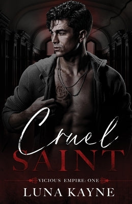 Cruel Saint by Kayne, Luna