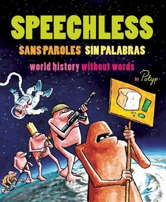 Speechless: World History Without Words by Fitzgerald (Aka Polyp), Paul