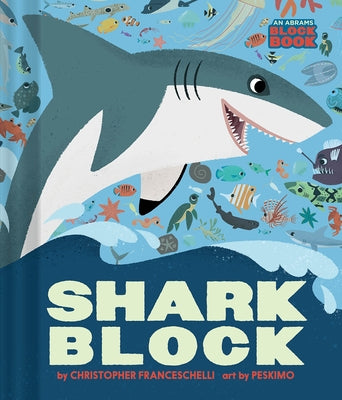 Sharkblock (an Abrams Block Book) by Franceschelli, Christopher