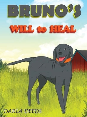 Bruno's Will to Heal by Deeds, Darla