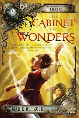 The Cabinet of Wonders by Rutkoski, Marie