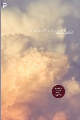 Elizabeth/The Story of Drone by Akers, Louise