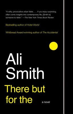 There But for the by Smith, Ali